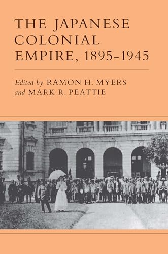 The Japanese Colonial Empire, 1895-1945