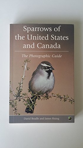 Sparrows of the United States and Canada: The Photographic Guide