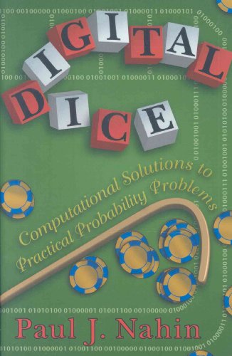Digital Dice: Computational Solutions to Practical Probability Problems