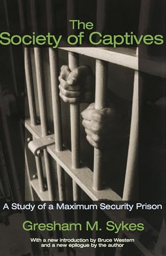 The Society of Captives: A Study of a Maximum Security Prison