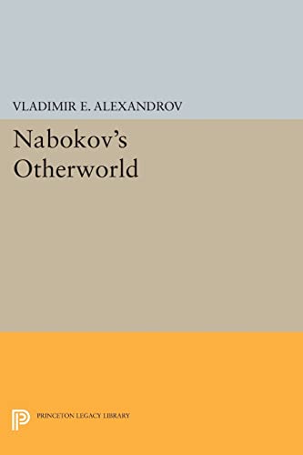 Nabokov's Otherworld (Princeton Legacy Library)