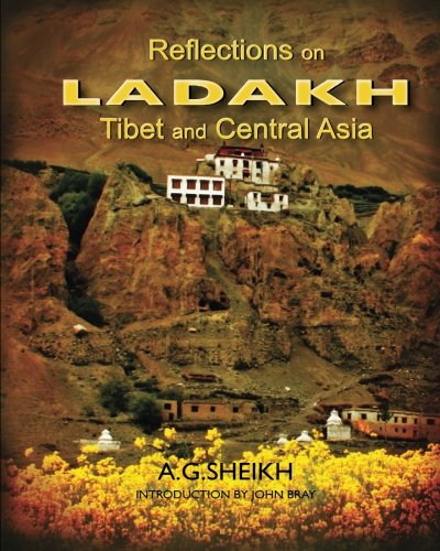 Reflections on Ladakh,Tibet and Central Asia