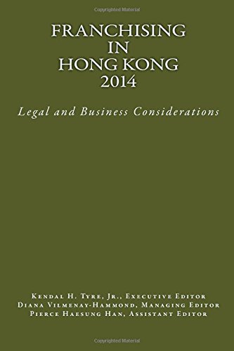 Franchising in Hong Kong 2014: Legal and Business Considerations
