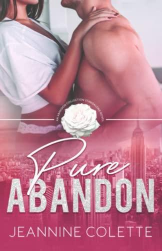 Pure Abandon (Abandon Collection)
