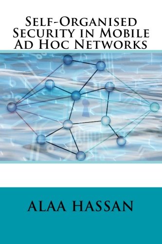 Self-Organised Security in Mobile Ad Hoc Networks