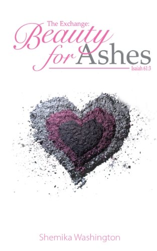 The Exchange: Beauty for Ashes