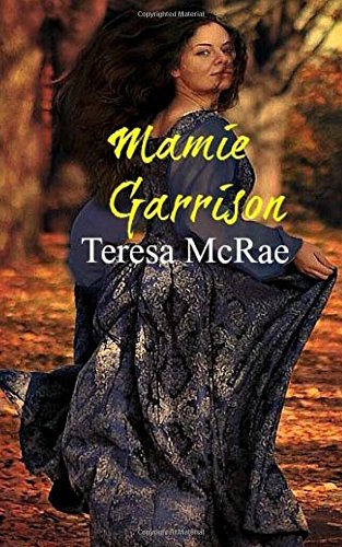 Mamie Garrison: Volume 1 (The Garrisons)