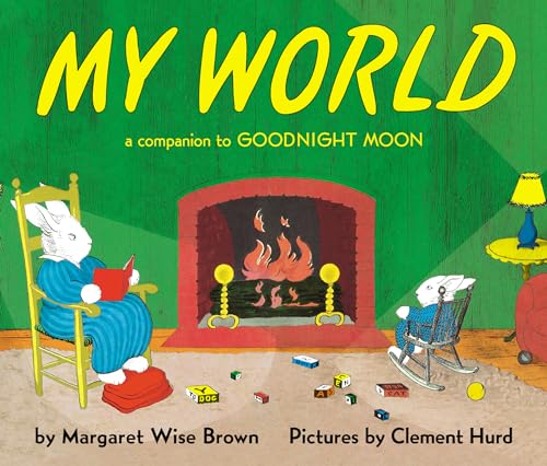 My World Board Book: A Companion to Goodnight Moon―A Classic Board Book for Children's Bedtime Stories
