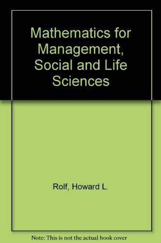Mathematics for Management, Social and Life Sciences