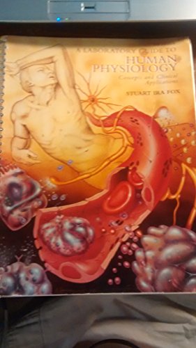 A Laboratory Guide to: Human Physiology Concepts and Clinical Applications
