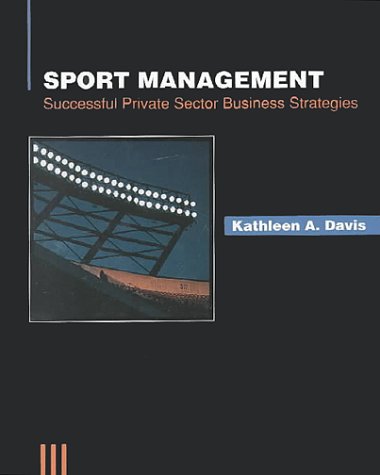 Sport Management: Successful Private Sector Business Strategies