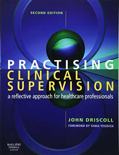 Practising Clinical Supervision: A Reflective Approach for Healthcare Professionals