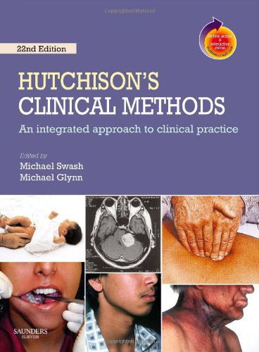 Hutchison's Clinical Methods: An Integrated Approach to Clinical Practice With STUDENT CONSULT Online Access (HUTCHINSON'S CLINICAL METHODS)