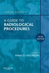 A Guide To Radiological Procedures (Old Edition)