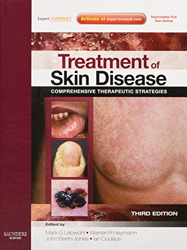 Treatment of Skin Disease: Comprehensive Therapeutic Strategies, Expert Consult - Online and Print (Expert Consult Title Online + Print) (Old Edition)
