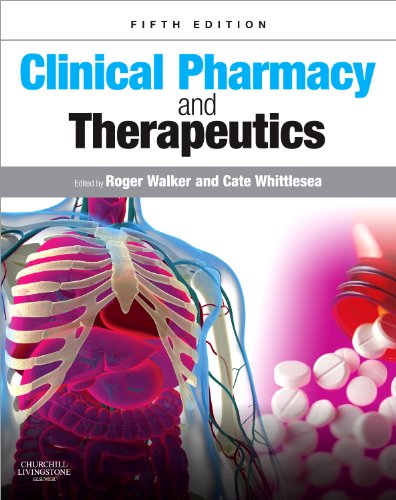 Clinical Pharmacy and Therapeutics (Walker, Clinical Pharmacy and Therapeutics)