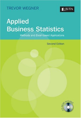 Applied Business Statistics: Methods and Excel-based Applications