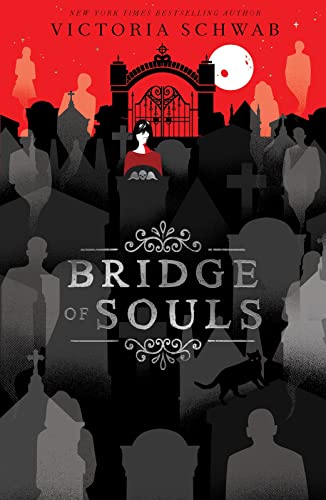 Bridge of Souls: 3 (City of Ghosts)