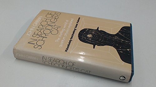 In search of Schrödinger's cat: The startling world of quantum physics explained