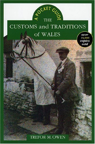A Pocket Guide: The Customs and Traditions of Wales