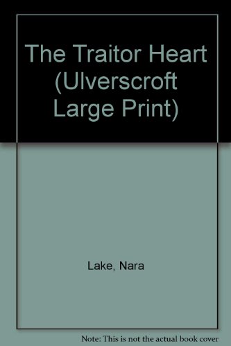 The Traitor Heart (U) (Ulverscroft Large Print Series)