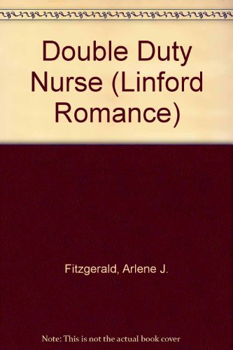 Double Duty Nurse (Linford Romance)