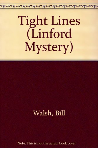 Tight Lines (LIN) (Linford Mystery Library)