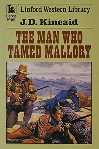The Man Who Tamed Mallory (Linford Western Library)