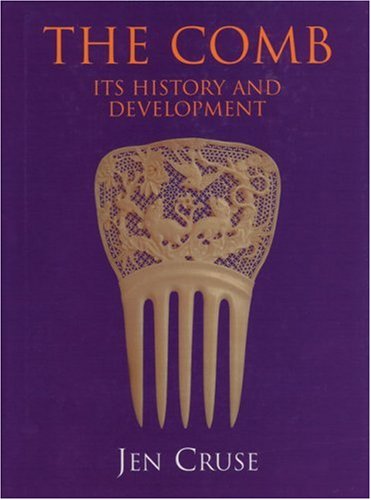 The Comb: Its History and Development