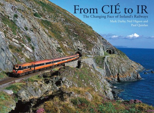 From CIE to IR: The Changing Face of Ireland's Railways
