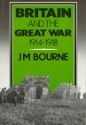 Britain and the Great War: 1914-1918