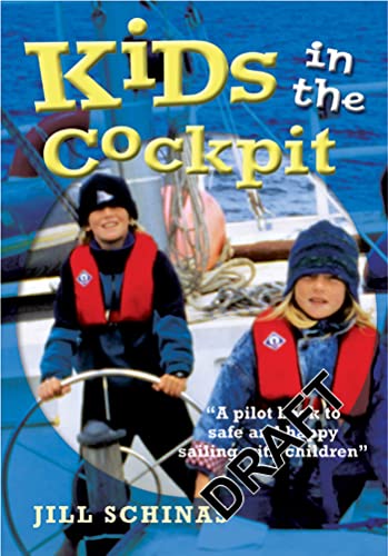 Kids in the Cockpit: A pilot book to safe and happy sailing with children