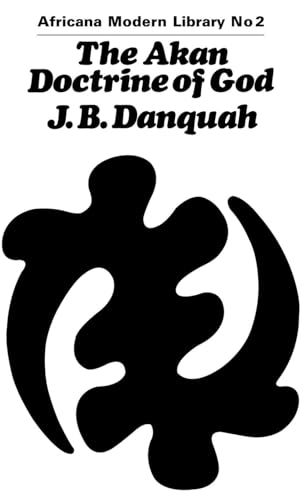 Akan Doctrine Of God 194: A Fragment Of Gold Coast Ethnics And Religion