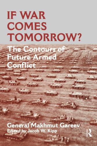 If War Comes Tomorrow?: The Contours of Future Armed Conflict
