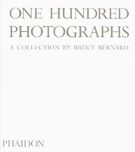 One Hundred Photographs: A Collection by Bruce Bernard
