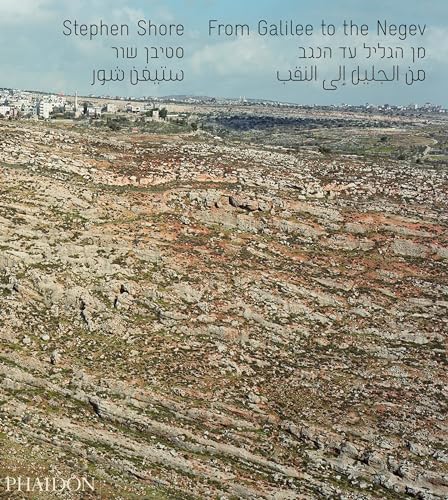 Stephen Shore: From Galilee to the Negev