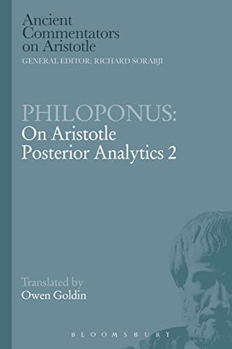 Philoponus: On Aristotle Posterior Analytics 2 (Ancient Commentators on Aristotle)