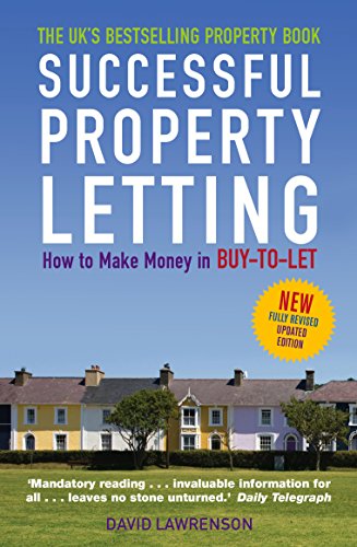 Successful Property Letting: How to Make Money in Buy-to-Let