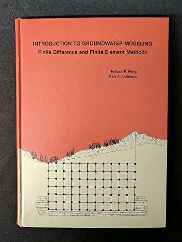 Introduction to Groundwater Modeling: Finite Difference and Finite Element Methods
