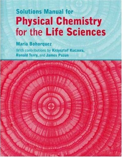 Physical Chemistry for the Life Sciences