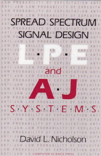 Spread Spectrum Signal Design: L.P.E.and A.J.Systems: 12 (Electrical engineering, telecommunications & signal processing)