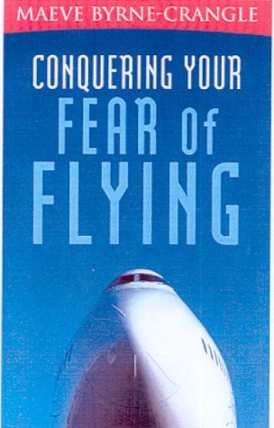Conquering Your Fear of Flying