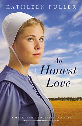 An Honest Love (A Hearts of Middlefield Novel, Band 2)