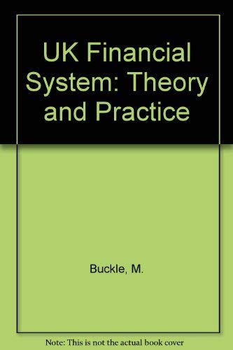 The Uk Financial System: Theory and Practice