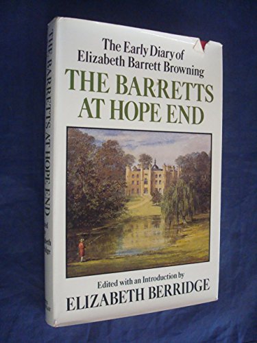 Barretts at Hope End: The Early Diary of Elizabeth Barrett Browning