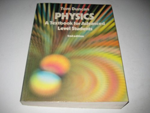Physics: A Textbook for Advanced Level Students