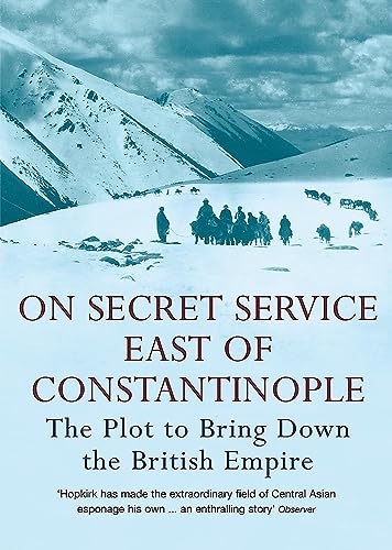 ON SECRET SERVICE EAST OF CONSTANTINOPLE