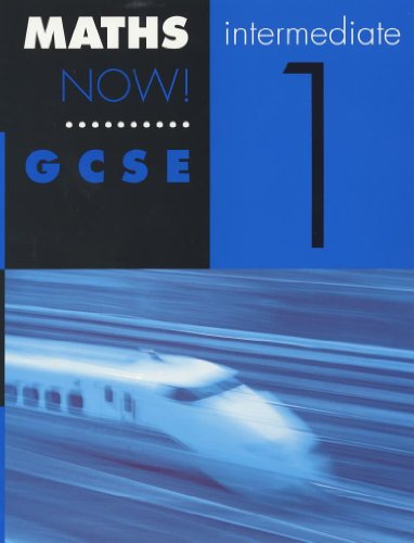 Maths Now! GCSE Intermediate 1 Student's Book (********************************************************************************)