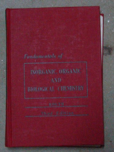Fundamentals of Inorganic, Organic and Biological Chemistry