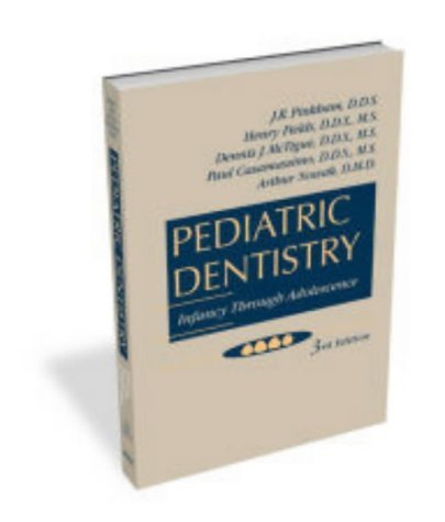 Pediatric Dentistry: Infancy Through Adolescence
